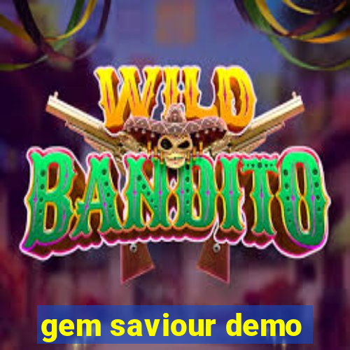 gem saviour demo